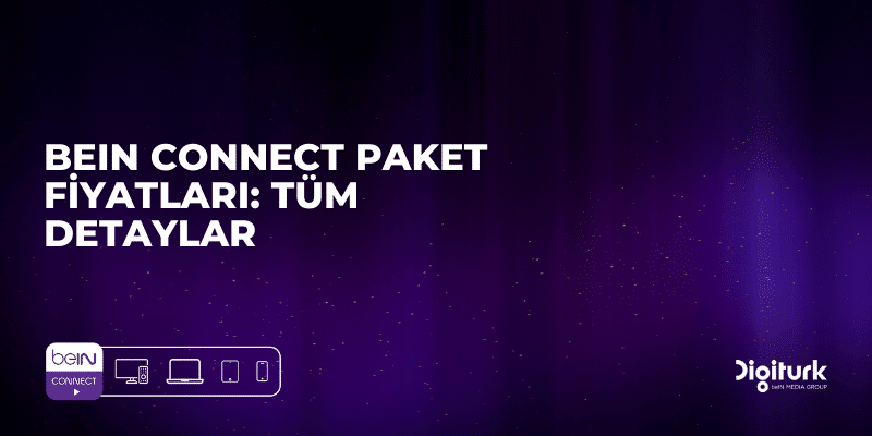beIN Connect Paket Fiyatları